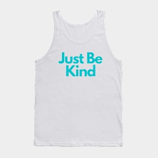 Just Be Kind Tank Top